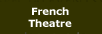 French Theatre