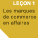 Leon 1 : Les marques de commerce en affaires