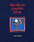How Raven freed the Moon