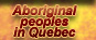 Aboriginal of Quebec