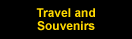 Travel and Souvenirs