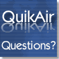 QuikAir: Questions?