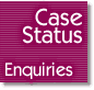 Case Status: Enquiries