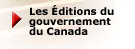 Les ditions du gouvernement du Canada