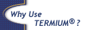 Why use TERMIUM?