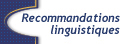 Recommandations linguistiques