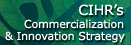 CIHR's Commercialization and Innovation Strategy