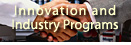 Innovation and Industry Programs