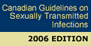 Early release of selected chapters from the Canadian Guidelines on Sexually Transmitted Infections 2006 Edition -image cover