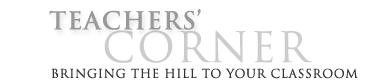 Teachers' Corner, Bringing the Hill to your classroom