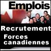Recrutement - Forces Canadiennes