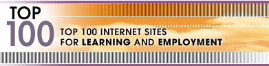 Top 100 Internet Sites for Learning and Employment
