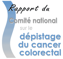 Rapport du Comit national sur le dpistage du cancer colorectal