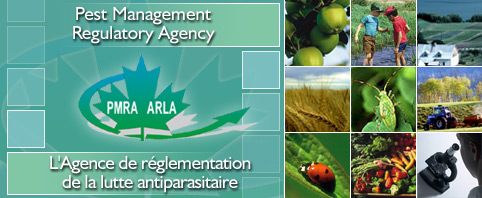 Pest Management Regulatory Agency | L'Agence de rglementation de la lutte antiparasitaire
