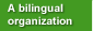 Bilingual Organization
