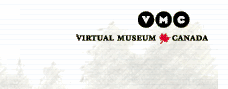 See more of the Virtual Museum of Canada / Pour voir davantage du Muse virtuel du Canada