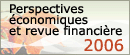 Perspectives conomiques et revue financire 2006