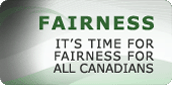Fairness - It's Time for Fairness for All Canadians