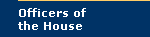 Menu 3 - Officers of the House