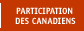 PARTICIPATION DES CANADIENS