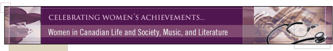 Banner: Women in Canadian Life and Society, Music, and Literature