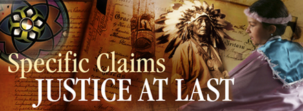 Specific Claims - Justice at Last