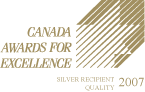 Canada Awards for Excellence - Silver Recipient Quality 2007