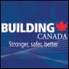 Building Canada - Stronger, safer, better