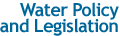 Water Policy and Legislation