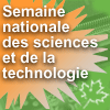Semaine nationale des sciences et de la technologie