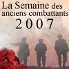 Semaine des anciens combattants 2007 - 5 au 11 novembre