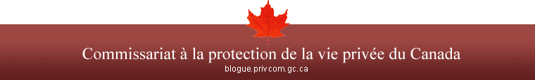 Privacy Commissioner of Canada - blogue.privcom.gc.ca