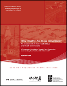 How Healthy Are Rural Canadians? An Assessment of Their Health Status and Health Determinantsa