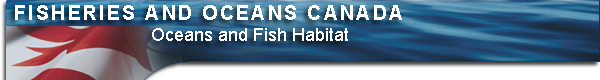 Fisheries and Oceans Canada - Oceans and Fish Habitat