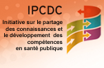 Initiative sur le partage des connaissances et le dveloppement des comptences (IPCDC) en sant publique
