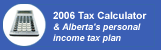 2006 Tax Calculator and Alberta's Personal Income Tax Plan