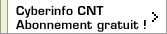 Cyberinfo CNT Abonnement gratuit !