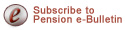 Subscribe to Pension e-Bulletin