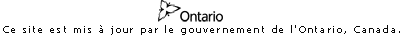 Ce site est mis  jour par le gouvernement de l'Ontario, Canada.