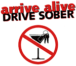 Arrive alive, drive sober