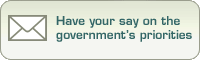 Have your say on the government's priorities