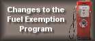 Changes to the Fuel Exemption Program