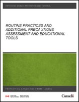 Routine Practices and Additional Precautions Assessment and Educational Tools