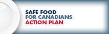 Safe Food for Canadians Action Plan