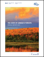 The State of Canada's Forests. Annual Report 2011.