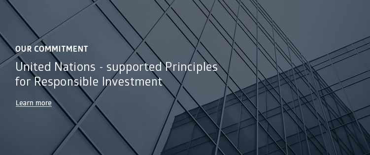 Our commitment. United Nations  supported principles for responsible investment. Learn more. Opens a new window in your browser.