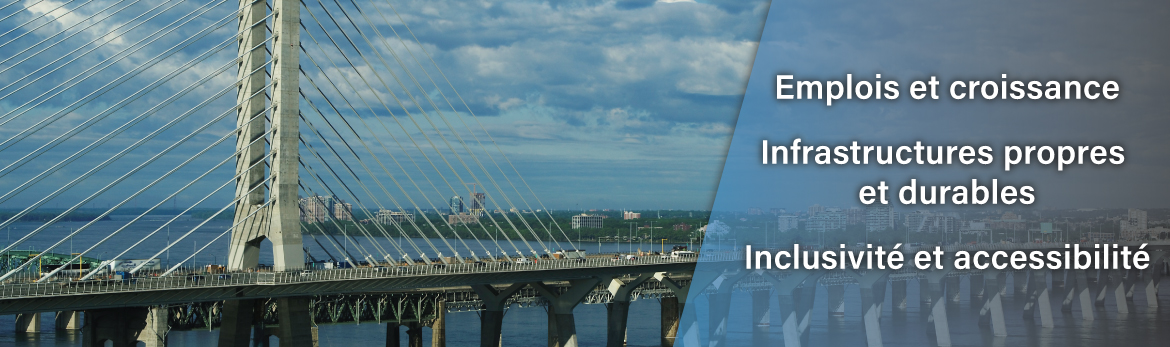 Tab 1: Investir dans les emplois et la croissance (pont Samuel-De Champlain, Montréal, Qc.) 