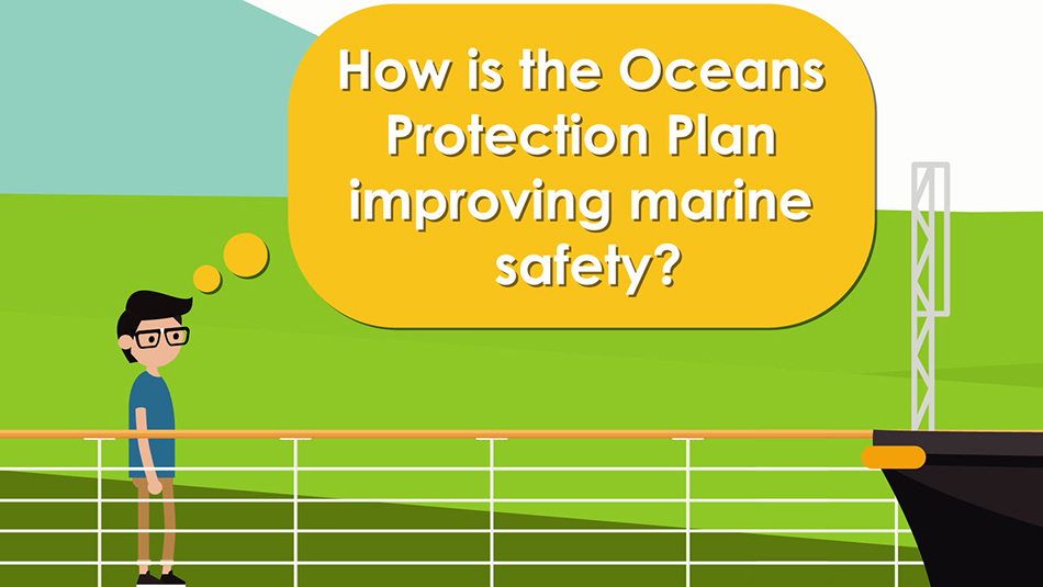 Oceans Protection Plan – Two years of accomplishments