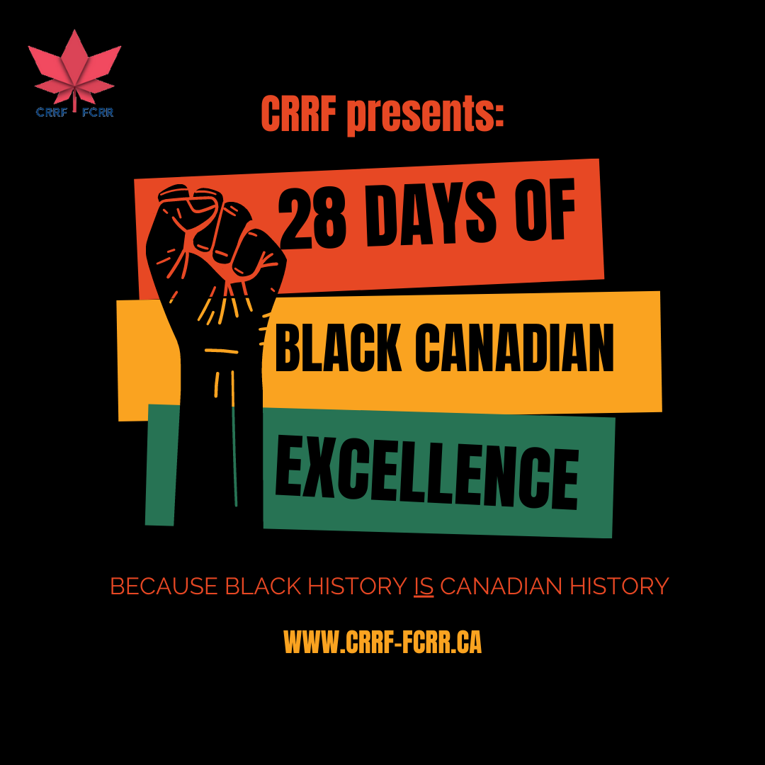 CRRF Celebrates Canada’s 25th Black History Month